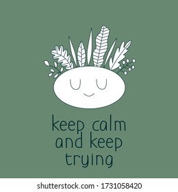 Vector flat linear isolated icon, closed eyes face with leaves on head and supportive motivational text keep calm, keep trying, on green background