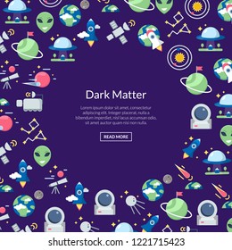 Vector flat space icons background with place for text illustration. Galaxy space, rocket ship travel, web banner dark matter