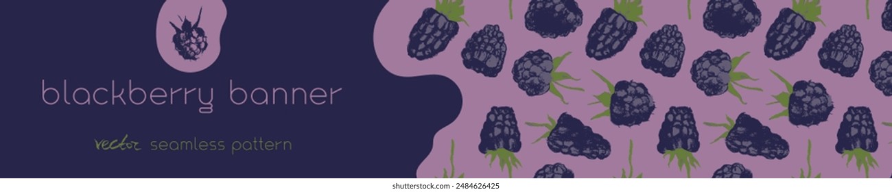 Vector floral banner template with abstract blackberry hand drawn illustrations. Black raspberries pattern seamless for packaging. Juice or jam label design. Black berry background.