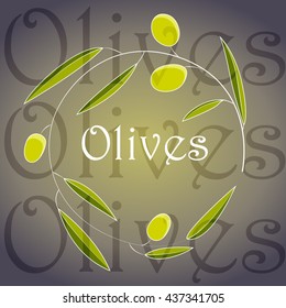 Vector floral border frame with green olives and leaves. Dark background with text. Abstract food illustration for designs with olive branch.