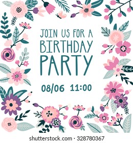Vector floral card with beautiful flowers, branches, berries, leaves and hand written text "Join us for a birthday party". Invitation card with blooming garden. Trendy type.