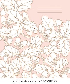 Vector floral card, hand drawn retro oak leaves and acorns. Graphic background.