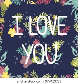 Vector floral card with message 'I Love You'