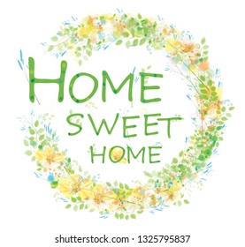 Vector  floral  circle  frame. Home sweet home text, isolated on white.