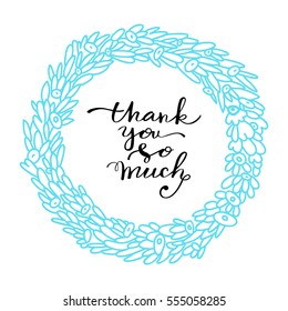 Vector floral colorful cute background with hand drawn lettering. Modern brush calligraphy with ink illustration. Thanksgiving phrase for your design. Thank you .