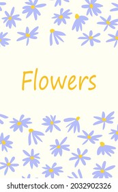 Vector floral design. Template for card, poster, flyer, home decor and other use. Cute hand drawn flowers. Flat vector illustration