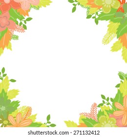 Vector floral frame with bright flowers, plants and leaves