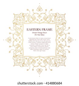 Vector floral frame in Eastern style. Ornate element for design. Place for text. Golden line art ornament for wedding invitations, birthday and greeting cards, thank you message. Elegant decor.