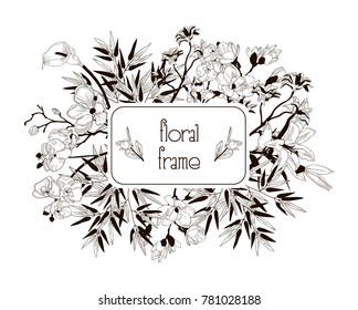 Vector Floral Frame with Flowers, Branches, Leaves. Decorative Hand Drawn Flowers and Leaves, Orchid, Cherry Blossom, Bamboo Leaves, Lily, Calla-lily. Vector Illustration