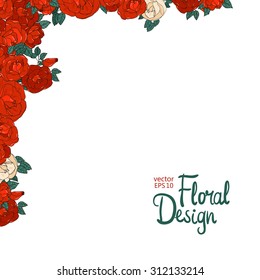 Vector Floral  Frame. Hand Drawn Red Roses and Leaves Border or Corner On White Background. Good For Web, Print, Invitations, Greeting and Save The Date Cards.