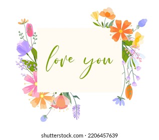 Ilustración del marco floral vectorial. Juego de hojas, flores silvestres, ramas, arreglos florales. Hermosas composiciones de hierba de campo y flores de primavera brillantes. La inscripción Te quiere