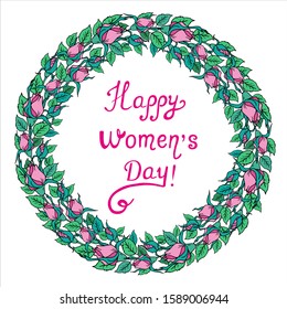Vector floral frame with roses and lettering Happy Women's Day. Design for greeting cards, invitations, postcards, borders, stickers and posters.