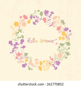 Vector floral frame. Wild flowers wreath in pastel colors. Hello summer card in vector. Card for spring, summer, invitation, wedding designs.