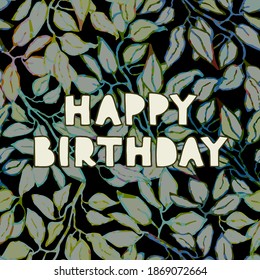 Vector floral greeting card with hand drawn lettering - Happy birthday