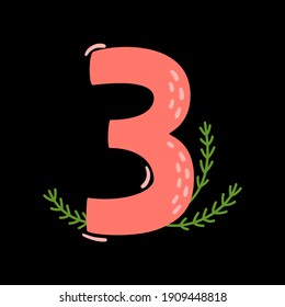Vector floral number three with green winter branches isolated on black. Cartoon number 3 used for backgrounds of flyers, posters, invitations, cards, webs graphics, blogs, banners, and more.
