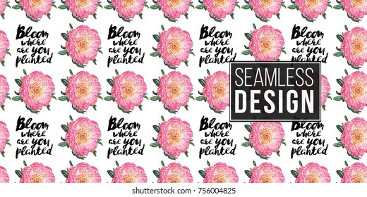 Vector floral patch embroidery in watercolor style. Beautiful rose flowers and quote inscription: bloom where are you planted. Vintage elements on white wallpaper background. Seamless pattern.