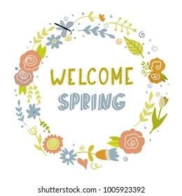 Vector floral wreath with hand drawn lettering Welcome Spring.  