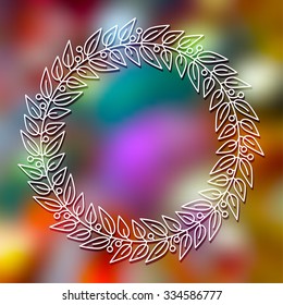 Vector  floral wreath and linear borders,  frame for your text on a bright, colorful, beautiful blurred background. Holiday template for your design. Vector illustration.
