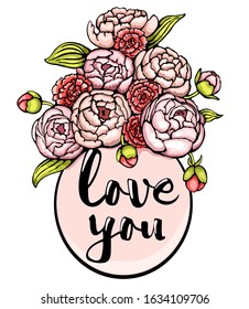 Vector flower frame with peonies and carnations in hand drawn style. Pink wreath for Valentines Day, invitations and greeting cards. Template for romantic design with lettering love you.
