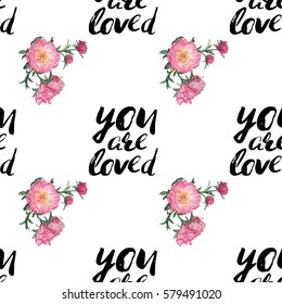 Vector flower patch embroidery in watercolor style. Vintage peony bouquet and quote inscription: you are loved elements on white wallpaper background. Beautiful floral seamless pattern.