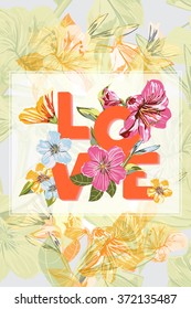 Vector Flower Pattern wish Inscription Love. Flower background with of pinck, yellow, blue flower. Can be use as poster, banner, congratulation cards and etc. for your design.