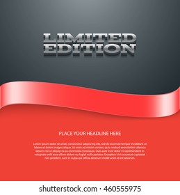 Vector flyer or banner design template with 3d headline "Limited Edition" and silky ribbon