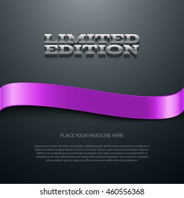 Vector flyer or banner design template with 3d headline "Limited Edition" and silky ribbon