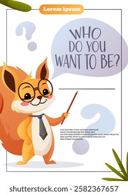 Vector flyer with a cartoon squirrel in glasses and a pointer. Asks Who do you want to be. Great for education, career guidance, and schools. 