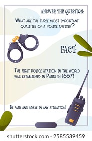 A vector flyer featuring handcuffs and a radio, emphasizing the qualities of a police officer. Includes a fact about the first police station in Paris.  
