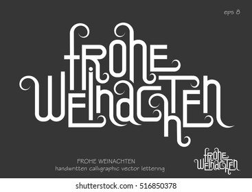 Vector Font composition. Decorative festive lettering "Frohe Weinachten" ("Merry Christmas" in German). White letters on a black background.