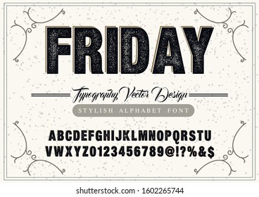Vector font. rough of stylized and alphabet design old style Typography creative font. design Abstract modern alphabet