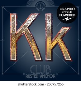 Vector font set of rusted letters. Old school vintage yacht club. Letter K