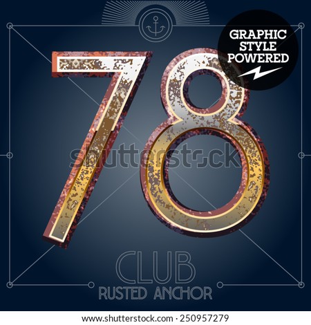 Vector font set of rusted letters. Old school vintage yacht club. Numbers 7 8