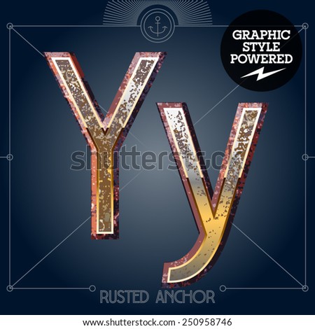 Vector font set of rusted letters. Old school vintage yacht club. Letter Y