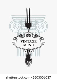 Vector food and drink menu for restaurant or cafe with realistic fork and inscription on vintage frame, architectural greek column in retro style on a light background
