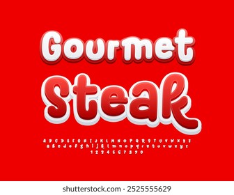 Vector foodie advertisement Gourmet Steak with artistic bright Font. Creative Red and White Alphabet Letters and Numbers set