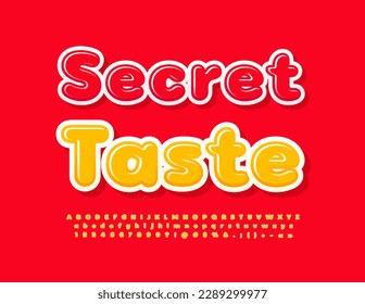 Vector foodie concept Secret Taste. Bright Yellow Font. Creative Alphabet Letters, Numbers and Symbols set