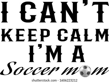 Vector Football illustration with the ball words Soccer Mom on white background. You may use for t shirt design, banners, stickers