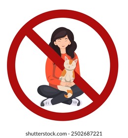 Vector forbidden sign with flat illustration of a volunteer girl with a cat isolated from background. Adoption of homeless animals is prohibited. You can't take animals from the shelter