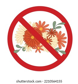 Vector Forbidden Sign With Groovy Bouquet. Hippie Flowers In The Prohibition Symbol. Ban On The Parade. Don T Pick Flowers. Retro In Ban