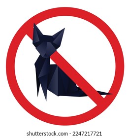 Vector forbidden sign with polygonal black cat. Forbidden badge with origami kitten. Ban on hunting.  Paper folded animal. Element for greeting cards, banners and your design.