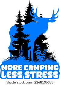 vector forest woodland sticker with moose. Sublimation sticker with the inscription "More camping - less stress"