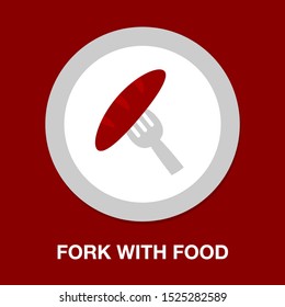 Vector Fork With Food Icon - Restaurant Symbol