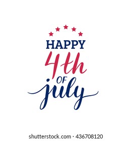  Vector Fourth of July greeting card illustration. Happy Independence Day of United States of America handwritten banner. USA freedom background.