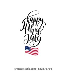 Vector Fourth of July hand lettering inscription for greeting card, banner etc. Happy Independence Day of United States of America calligraphic background.