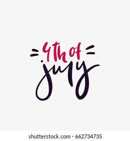 Vector fourth of July hand lettering inscription. Happy 4th of July typographic design. Independence Day of United States of America calligraphic background. Hand-painted poster, typography quote.