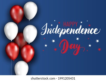 Vector Fourth of July hand lettering.Happy Independence Day of United States of America. Patriotic illustration with red and white balloons