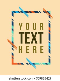 Vector frame Art graphics for hipsters style abstract