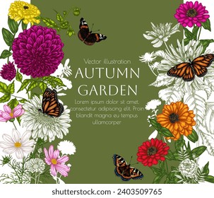 Vector frame from autumn garden. Dahlia, cosmos, zinnia and butterflies in engraving style