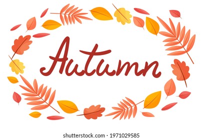 Vector frame of autumn leaves. Autumn text. Isolated on a white background.
